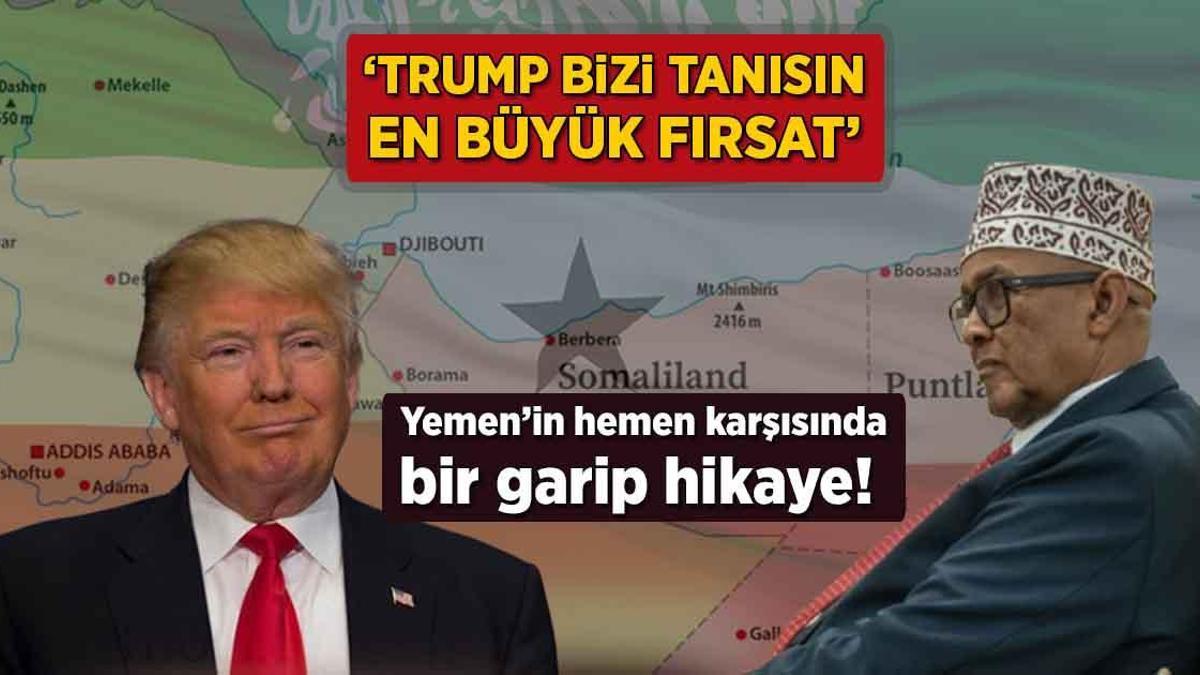 Yemen’in hemen karşısında bir garip hikaye! ‘Trump bizi tanısın, en büyük fırsat’